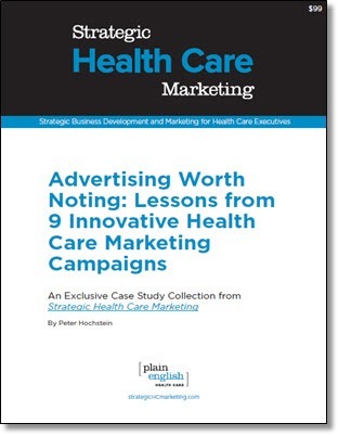 Lessons from 9 Innovative Health Care Marketing Campaigns - Report Cover