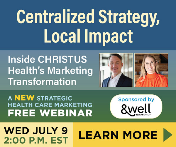 Centralized Strategy, Local Impact: Inside CHRISTUS Health’s Marketing Transformation